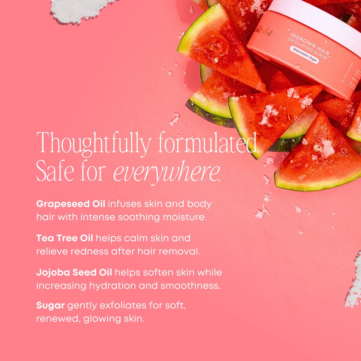 Ingrown Hair Exfoliating Scrub - Watermelon Sugar D1